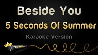 5 Seconds Of Summer - Beside You (Karaoke Version)