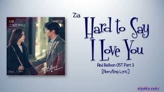 Download lagu Zia – Hard to Say I Love You (사랑 그 말은 못하고) [Red Balloon OST Part 3] [Rom|Eng Lyric] mp3