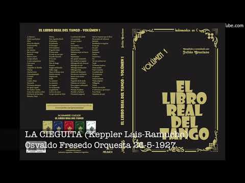 LA CIEGUITA-Osvaldo Fresedo Orquesta 26-5-1927