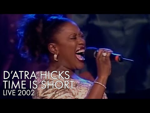 D'Atra Hicks | Time Is Short | Live 2002