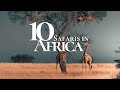10 Most Beautiful Safaris to Visit in Africa 🐘 | Safari Travel Guide