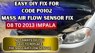 CODE  ( P0102 ) CHEVY IMPALA 08 TO 12 MASS AIR FLOW MAF FIX!!!