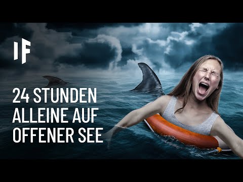 Was wäre, wenn du 24 Stunden alleine auf dem Meer verschollen wärst?