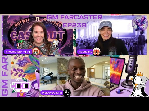 GM Farcaster ep239 Monday April 28, 2025 with @ohara-ai