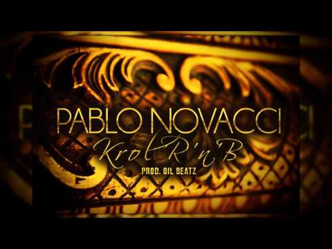 Pablo Novacci - Król R'n'B [prod. Oil Beatz]