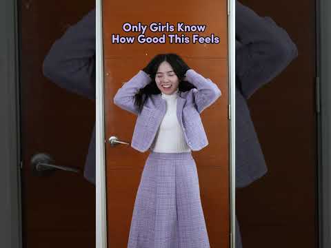 Only Girls Know How Good This Feels