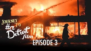 "DEVILS NIGHT IN DETROIT" Journey To #aDetroitFilm Episode 3
