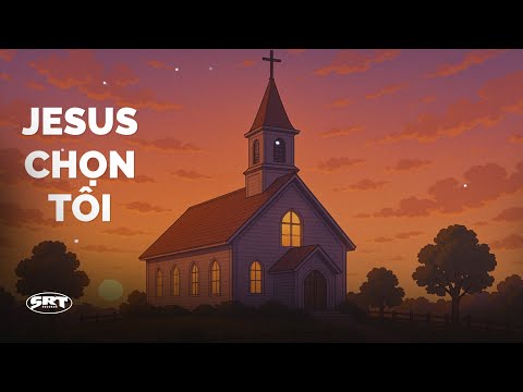Jesus chọn tôi Sheet - July Hoan