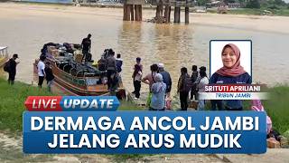 Jelang Arus Mudik, Dermaga Ancol Jambi Dipadati Penumpang, Pengguna Perahu ke Daerah Mulai Ramai