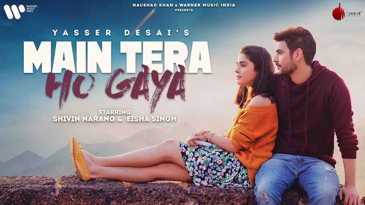 Main Tera Ho Gaya song lyrics in Hindi – Yasser Desai  best 2021
