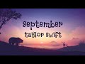 Taylor Swift - SEPTEMBER - Lyric Video
