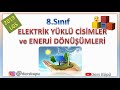 8. Sınıf  Fen ve Teknoloji Dersi  Elektrik Enerjisinin Dönüşümü 8.Sınıf Fen Bilimleri dersi Elektrik Yüklü Cisimler, Elektroskop ve Enerji Dönüşümleri konusu özgün anlatımı ve örnek sorular ile ... konu anlatım videosunu izle