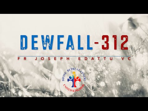 Dewfall 312 - The Messiah is here!