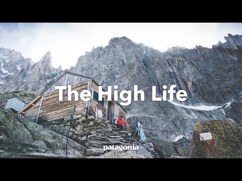 The High Life: The Final Season of Chamonix's Oldest Refuge | Patagonia Films