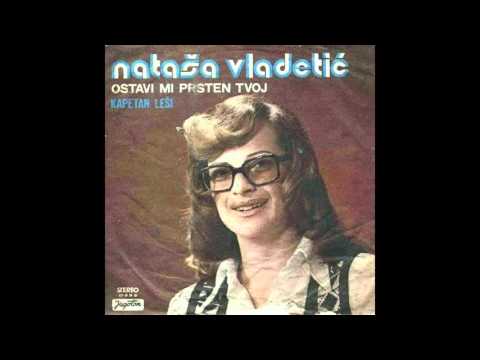 Natasa Vladetic - Ostavi mi prsten svoj - ( Audio 1974 )
