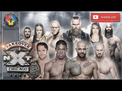 WHO TOOK OVER CHICAGO?! WWE NXT TAKEOVER CHICAGO 2018 FULL SHOW Reactions