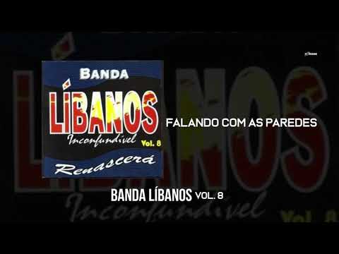 Falando Com As Paredes - Banda Líbanos