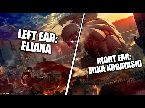 Attack On Titan OST - ətˈæk 0N tάɪtn [Eliana:Left/Mika:Right] | USE HEADPHONES