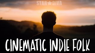 Cinematic Indie Folk - Inspiring Background Music