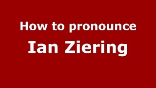 How to pronounce Ian Ziering