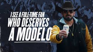 Modelo Full-Time Fans: Deserves a Modelo