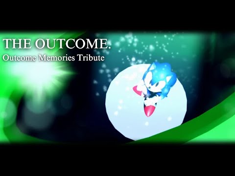 The Outcome. | OUTCOME MEMORIES Tribute
