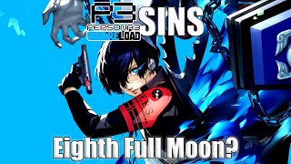 Persona 3 Sins | Eighth Full Moon?