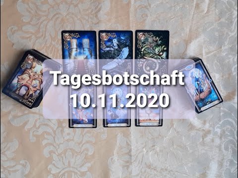Tagesorakel / Tagesbotschaft - 10.11.2020