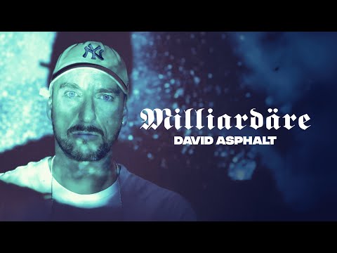 David Asphalt - Milliardäre (offizielles Video)