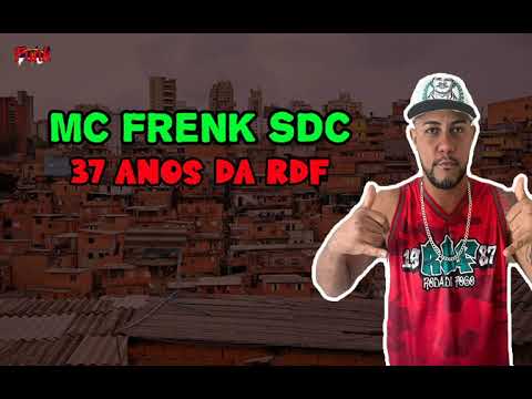 MC FRENK SDC - 37 ANOS DA RDF (DJ SPINHO) (FUNK DE PERNAMBUCO)