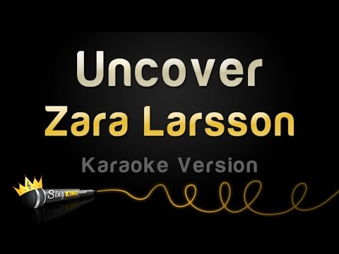 Zara Larsson - Uncover (Karaoke Version)