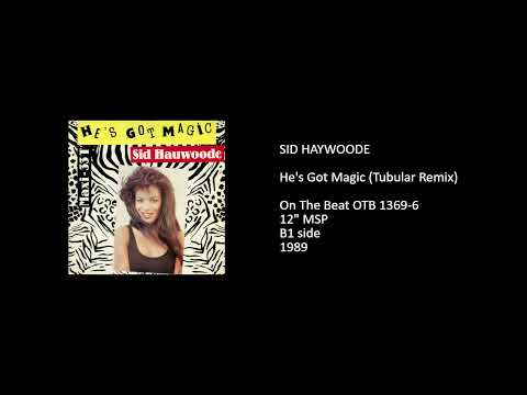 SID HAYWOODE - He's Got Magic (Tubular Remix) - 1989