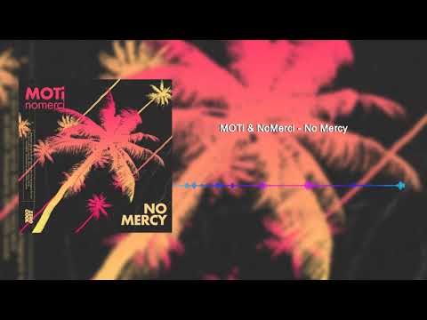 MOTi x nomerci - No Mercy