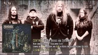 CENTINEX - When Bodies Are Deformed (new song 2014)