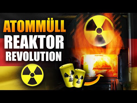 Deutsche Kern-Technik 2.0 verbrennt jetzt Atommüll