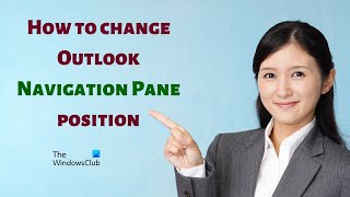 How to change Outlook Navigation Pane position