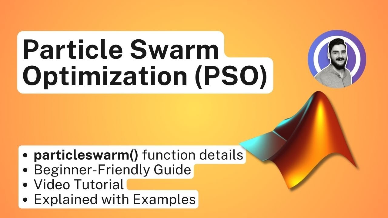 Particle Swarm Optimization (PSO) in MATLAB | Optimization Algorithm Explained