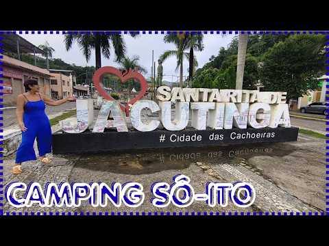 CONHECENDO CAMPING POUSADA SÔ - ITO,  EM SANTA RITA DE JACUTINGA MG - BRASIL