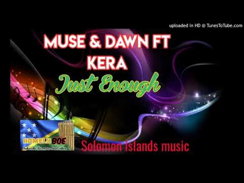 Muse & Dawn ft Kera - Just Enough [ Ozlam & Chuki Juice ]