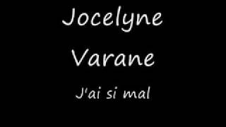 Download lagu Jocelyne Varane  J'ai si mal mp3