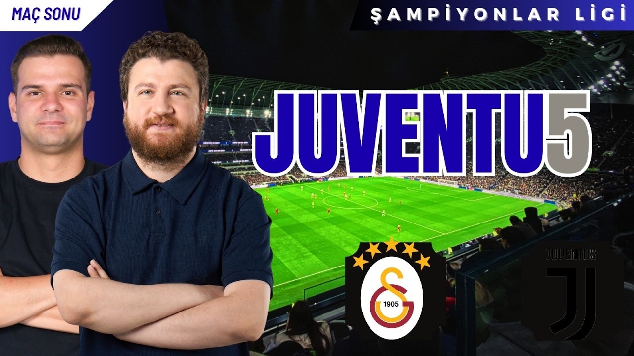 Galatasaray 5-2 Juventus | Tur için büyük avantaj | Şampiyonlar Ligi Maç Sonu