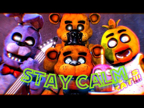 [SFM FNAF] STAY CALM - FNaF Song by Griffinilla
