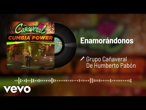 Grupo Cañaveral De Humberto Pabón - Enamorándonos (Audio / Desde El Auditorio Nacional)