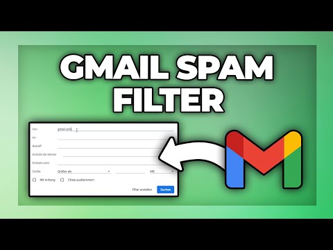 Gmail Spam Filter einstellen - Anleitung