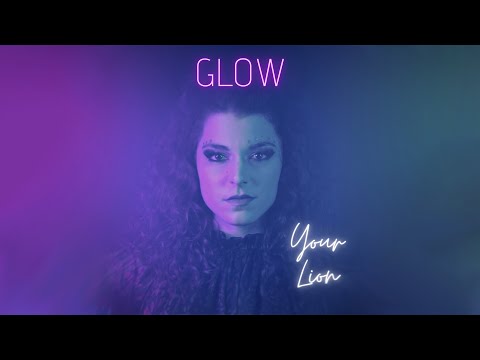 Your Lion - Glow