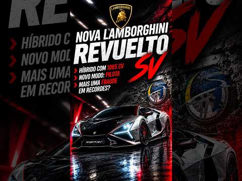 Sinopse #90 - Lamborghini Revuelto SV