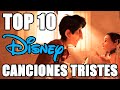 Top 10 Canciones Tristes De Disney