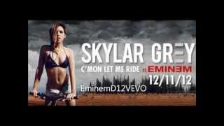 Skylar Grey - C&#39;mon let me ride ft.Eminem