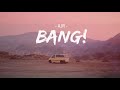 Vietsub | Bang! - AJR | Nhạc Hot TikTok | Lyrics Video