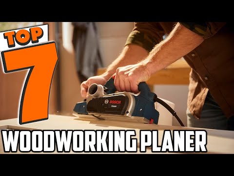 Top 7 Woodworking Planers for Flawless Finishing